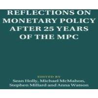 Cambridge University Press Reflections on Monetary Policy after 25 Years of the MPC Hardcover