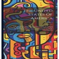 Anonymous The United States Of America: A Study Of The American