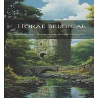Anonymous Horae Belgicae: Studio Atque Opera Hoffmanni Fallerslebensis