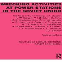 Various Authors Wrecking Activities at Power Stations in the Soviet Union: The