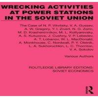 Various Authors Wrecking Activities at Power Stations in the Soviet Union: The in White