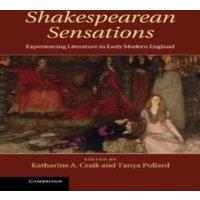 Cambridge University Press Shakespearean Sensations: Experiencing Literature in Early Modern