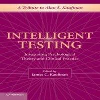 Cambridge University Press Intelligent Testing: Integrating Psychological Theory & Clinical