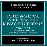 Cambridge University Press The Cambridge History of the Age of Atlantic Revolutions Hardcover