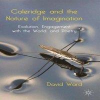 David Ward Coleridge & the Nature of Imagination: Evolution, Engagement