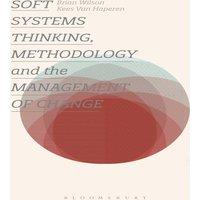Brian Wilson Soft Systems Thinking, Methodology & the Management of Change