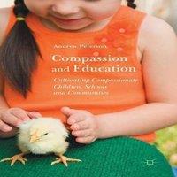 Andrew Peterson Compassion & Education : Cultivating Compassionate Children