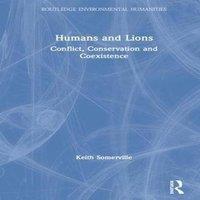 Keith Somerville Humans & Lions: Conflict, Conservation & Coexistence Hardcover