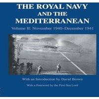 David Brown The Royal Navy & the Mediterranean: : November 1940-December in White