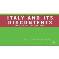 Paul Ginsborg Italy & Its Discontents: Family, Civil Society, State: 1980-2001