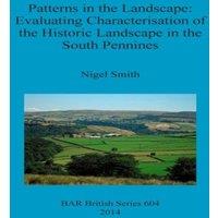 Nigel Smith Patterns in the Landscape: Evaluating Characterisation of the