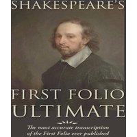 William Shakespeare Shakespeare's First Folio Ultimate: The most accurate