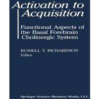 Richardson Activation to Acquisition : Functional Aspects of the Basal