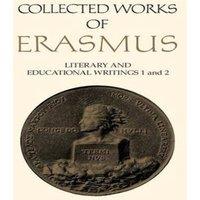 Desiderius Erasmus Collected Works of Erasmus : Literary & Educational Writings, 1