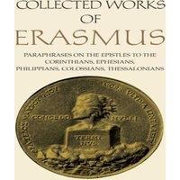 Desiderius Erasmus Collected Works of Erasmus : Paraphrases on the Epistles to the