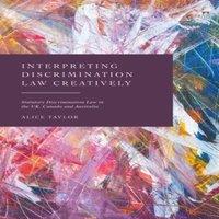 Alice Taylor Interpreting Discrimination Law Creatively: Statutory