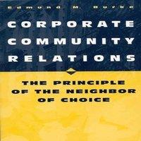 Edmund Burke Corporate Community Relations: The Principle of the Neighbor of