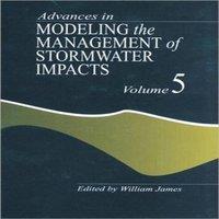 William James Advances in Modeling the Management of Stormwater Impacts