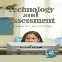 Michael Russell Technology & Assessment: The Tale of Two Interpretations (Hc)