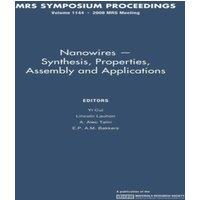 Cambridge University Press Nanowires - Synthesis, Properties, Assembly & Applications