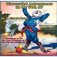 L. Frank Baum Illustrated Adventures in Oz Vol IV: Rinkitink in Oz, the Lost in White