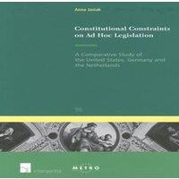 TBD Constitutional Constraints on Ad Hoc Legislation : A Comparative