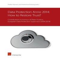 TBD Data Protection anno 2014: How to Restore Trust? : Contributions