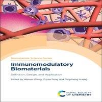 Royal Society of Chemistry Immunomodulatory Biomaterials : Definition, Design, and