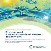 Royal Society of Chemistry Photo- & Electrochemical Water Treatment : For the Removal of