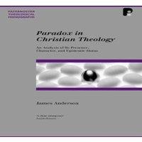 James Anderson Paradox in Christian Theology : An Analysis of Its Presence