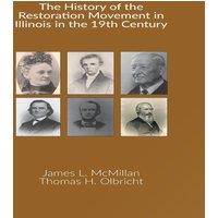 TBD The History of the Restoration Movement in Illinois in the 19th