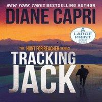 Diane Capri Tracking Jack Large Print Edition: The Hunt for Jack Reacher