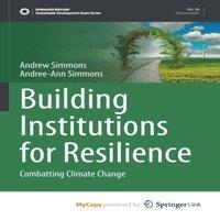 Andrew Simmons Building Institutions for Resilience : Combatting Climate Change