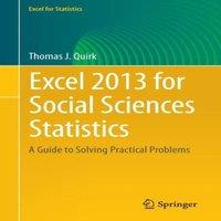 Thomas J. Quirk Excel 2013 for Social Sciences Statistics : A Guide to Solving