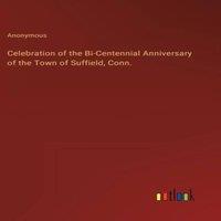 Anonymous Celebration of the Bi-Centennial Anniversary of the Town of