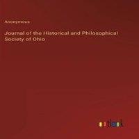 Anonymous Journal of the Historical & Philosophical Society of Ohio