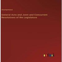 Anonymous General Acts & Joint & Concurrent Resolutions of the