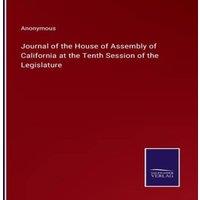 Anonymous Journal of the House of Assembly of California at the Tenth