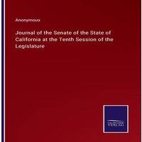 Anonymous Journal of the Senate of the State of California at the Tenth