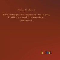 Richard Hakluyt The Principal Navigations, Voyages, Traffiques and in White