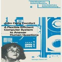 Comfort A Flexible Efficient Computer System to Answer Human Questions: