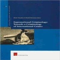 TBD Supranational Criminology: Towards a Criminology of International