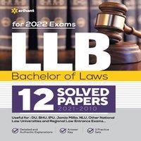 Arihant Experts LLB Bachelor of Laws 12 Solved Papers (2021-2010) For 2022 Exams