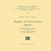 Rene Descartes Regulae Ad Directionem Ingenii: Texte Critique Etabli Par Giovanni