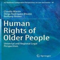 Claudia Martin Human Rights of Older People : Universal & Regional Legal