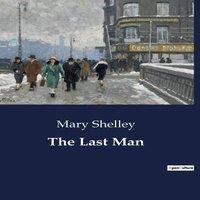 Mary Shelley The Last Man:The Journey from Isolation to Enlightenment Paperback