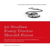 Oxford University Press 50 Studies Every Doctor Should Know: The Key Studies That Form the