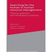 Sharon Bolton Searching for the Human in Human Resource Management : Theory