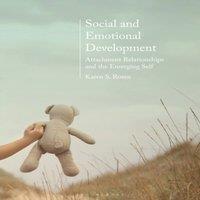 Karen Rosen Social & Emotional Development:: Attachment Relationships and