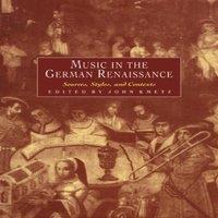 Cambridge University Press Music in the German Renaissance: Sources, Styles, & Contexts